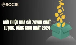 Giới thiệu nhà cái 78Win chất lượng, đáng chơi nhất 2024 22 Giới thiệu nhà cái 78Win chất lượng, đáng chơi nhất 2024